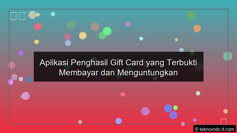 Aplikasi Penghasil Gift Card yang Terbukti Membayar dan Menguntungkan