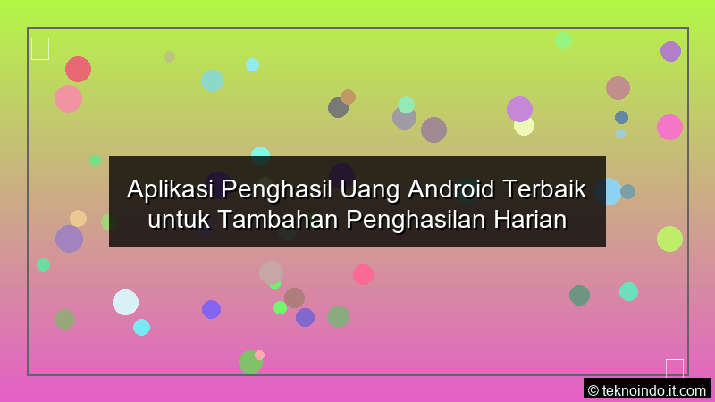 grafik Aplikasi Penghasil Uang Android Terbaik untuk Tambahan Penghasilan Harian